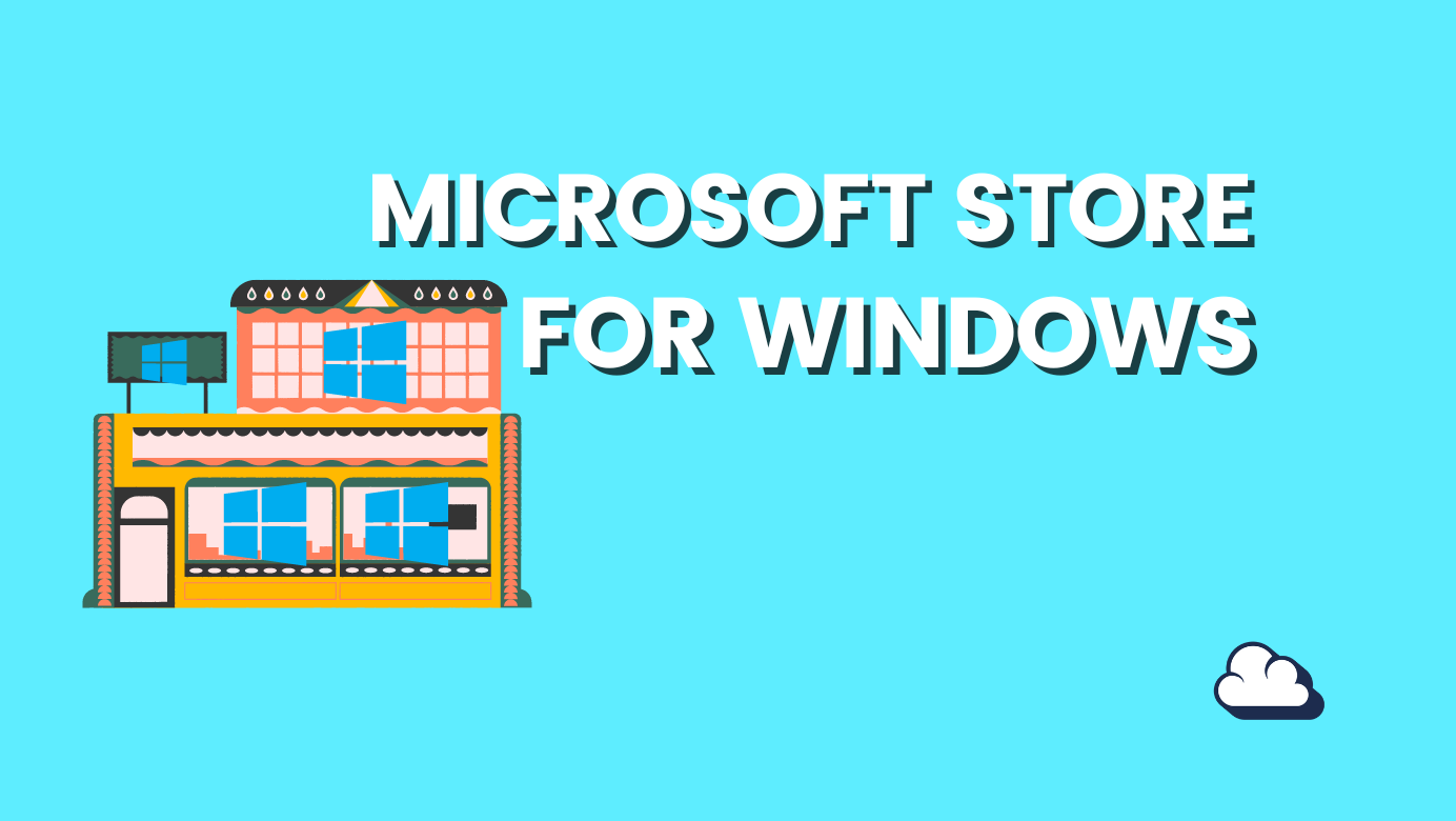 What is the Microsoft Store App on Windows?